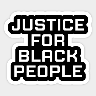 Justice for black people, black history, black lives matter Sticker